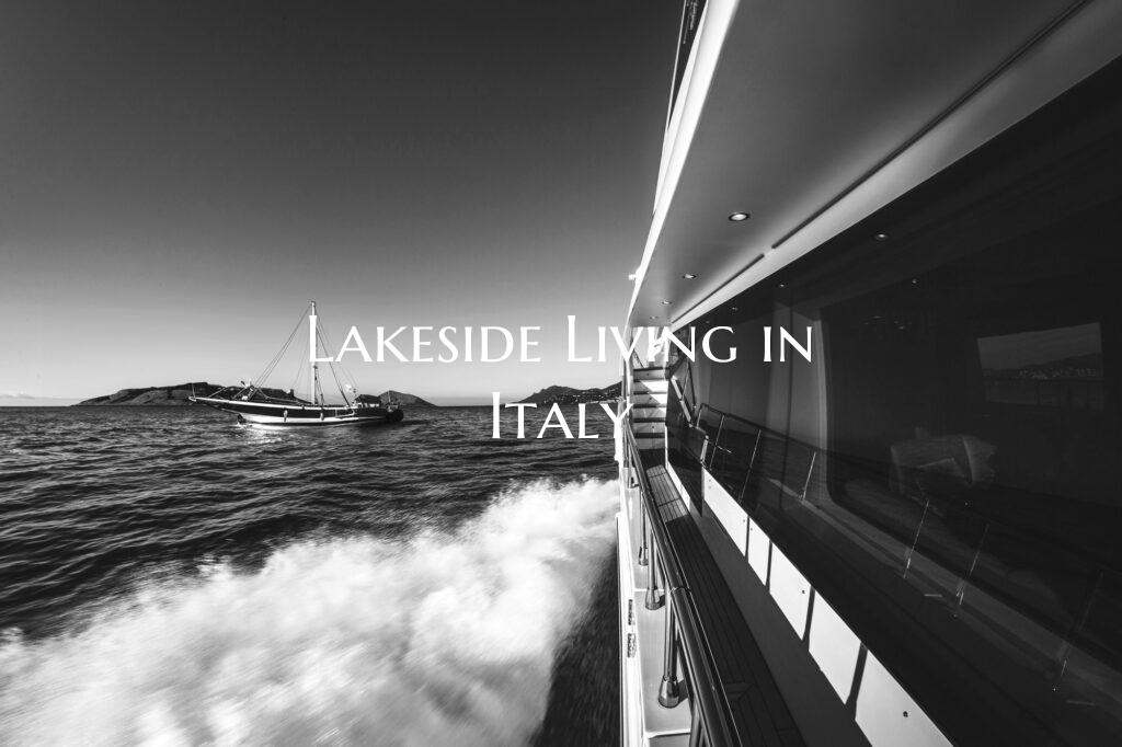 Lakeside Living in Italy