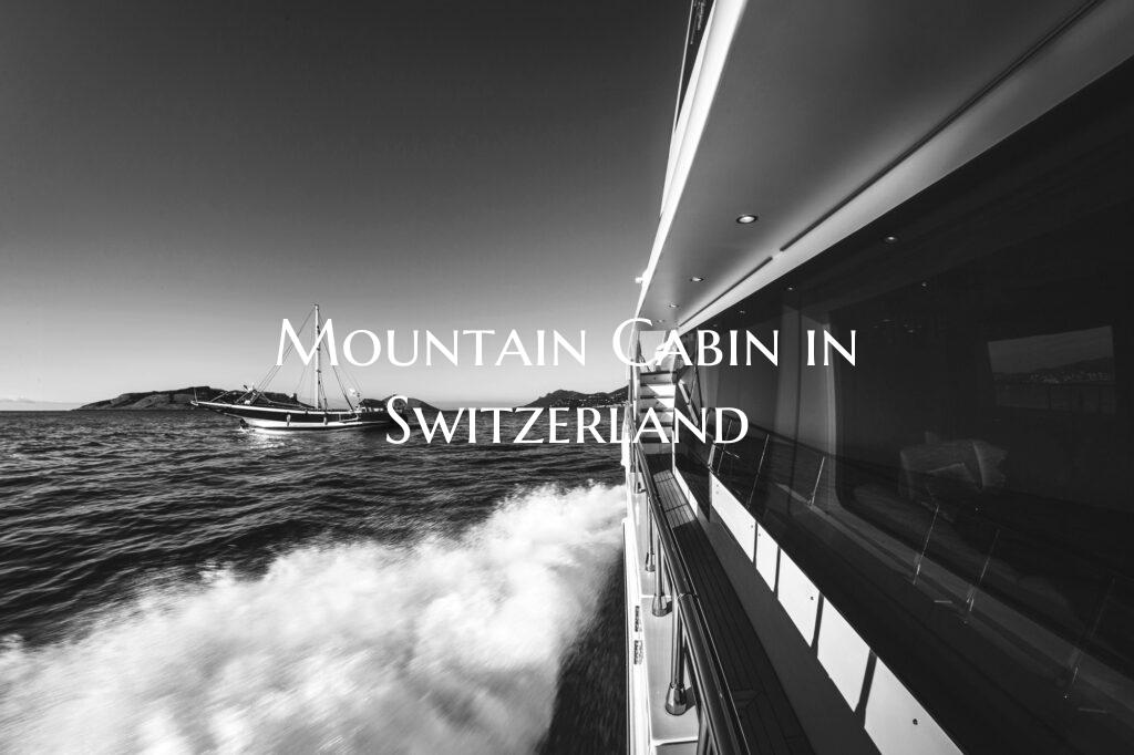Mountain Cabin in Switzerlan...