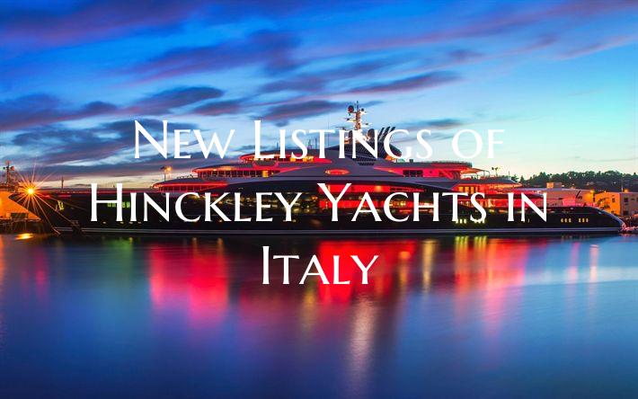 New Listings of Hinckley Yac...
