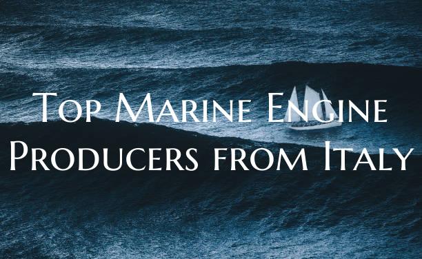 Top Marine Engine Producers ...